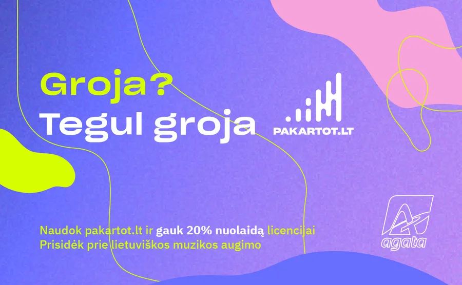 AGATA skatina smulkų verslą ir Lietuvos muzikantus laikytis drauge