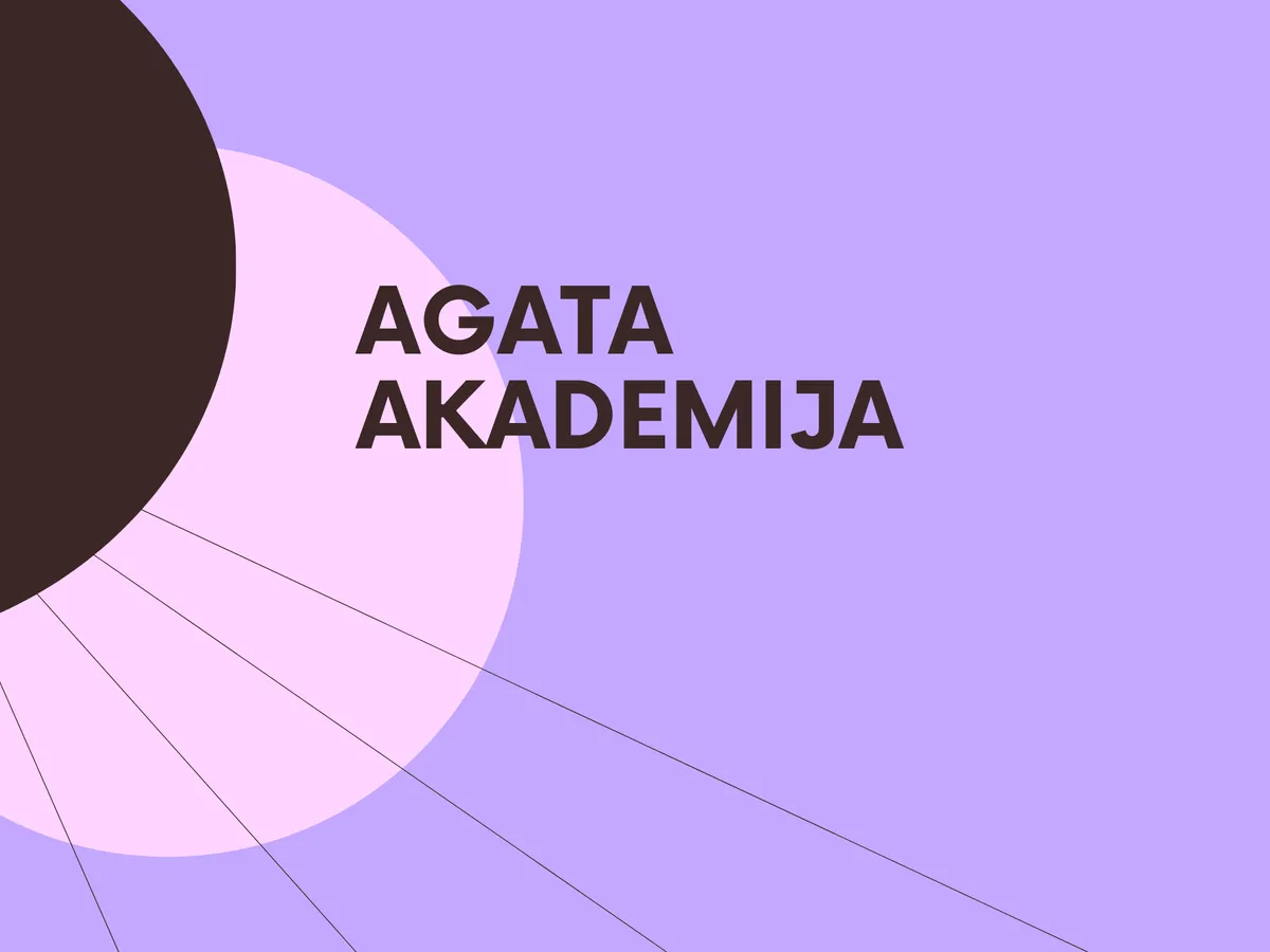 Skelbiama išankstinė registracija į „AGATA Akademiją“