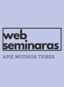 WEB seminaras apie muzikos teises
