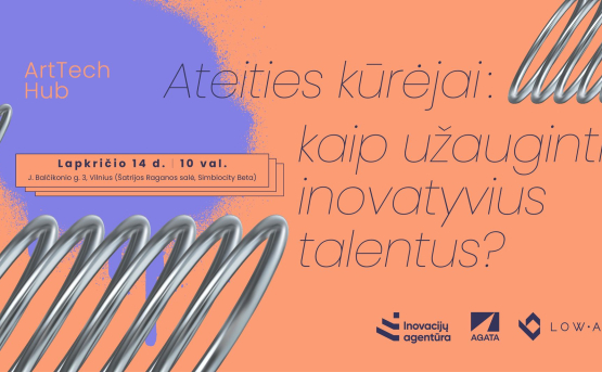 Kviečiame dalyvauti diskusijose „Ateities kūrėjai: kaip užauginti inovatyvius talentus?“