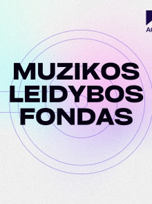 Muzikos leidybos fondas kylantiems atlikėjams 2026